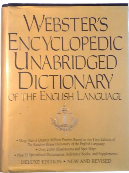 WEBSTER`S ENCYCLOPEDIC UNABRIDGED DICTIONARY OF THE ENGLISH LANGUAGE, DELUXE EDITION, NEW AND REIVSED, 1994 *PREZINTA PETE PE BLOCUL DE FILE