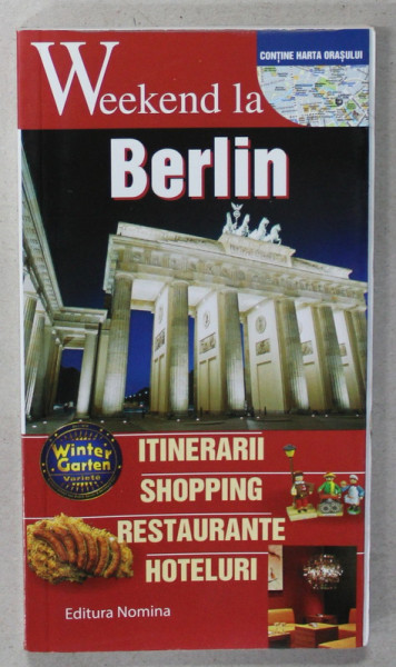 WEEKEND LA BERLIN , ITINERARII , SHOPPING , RESTAURANTE , HOTELURI , 2015