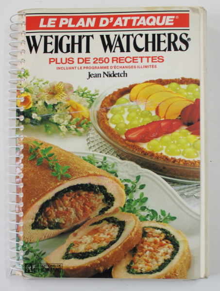 WEIGHT WATCHES - PLUS DE 250 RECETTES - LE PLAN D 'ATTAQUE par JEAN NIDETCH , 1985