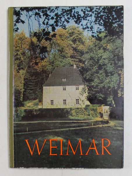 WEIMAR  - EIN GAND DURCH DIE STADT DER DEUTSCHEN KLASSIK , 1959