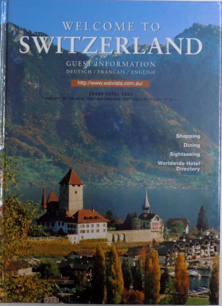 WELCOME COME TO SWITZERLAND  - GUEST INFORMATION DEUTSCH - FRANCAIS  -ENGLISH , 1998
