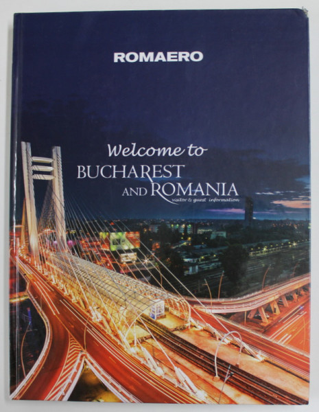WELCOME TO BUCHAREST AND ROMANIA - VISTOR and GUEST INFORMATION , 2019 , COPERTA CU MICI DEFECTE LA COLTURI *