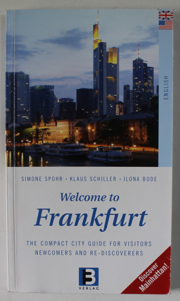 WELCOME TO FRANKFURT by SIMONE SPOHR ...ILONA BODE , THE COMPACT CITY GUIDE , 2006