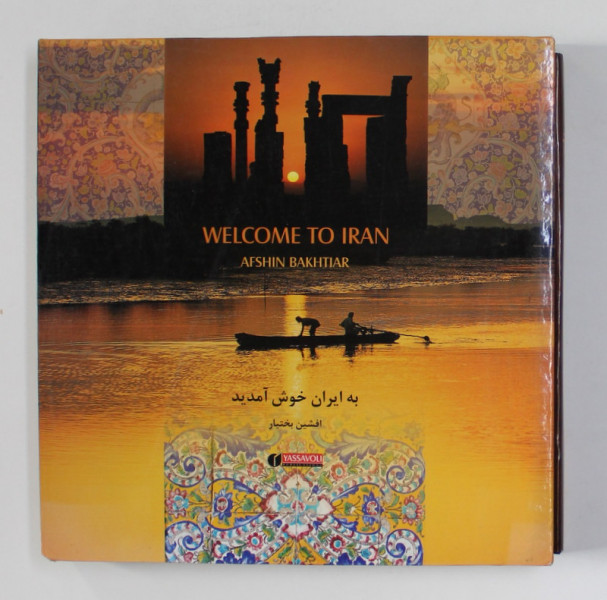 WELCOME TO IRAN by AFSHIN BAKHTIAR , 2011