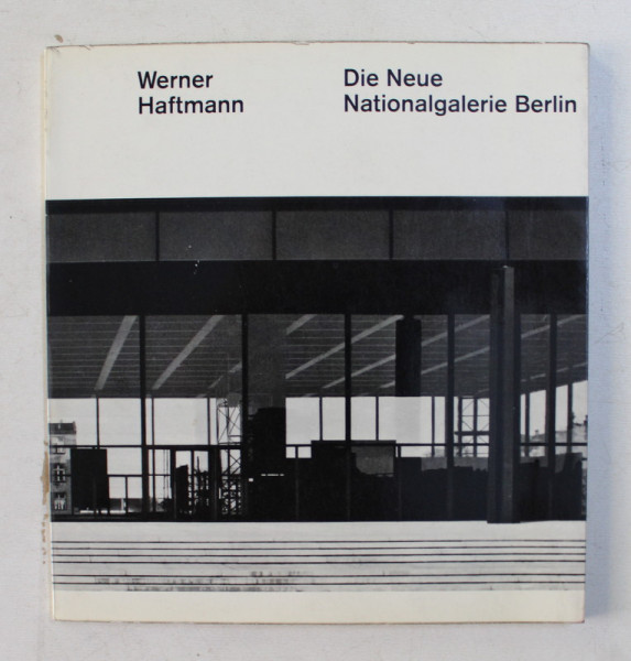 WERNER HAFTMANN , DIE NEUE NATIONALGALERIE BERLIN , 1969