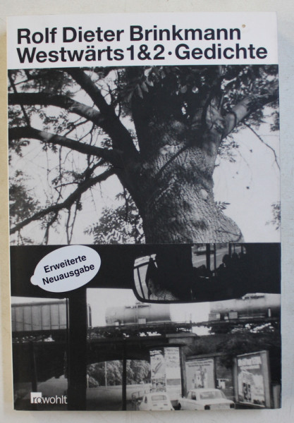WESTWARTS 1 und 2 - GEDICHTE von ROLF DIETER BRINKMANN , 2005