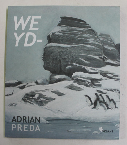 WEYD -  ADRIAN PREDA , 2016