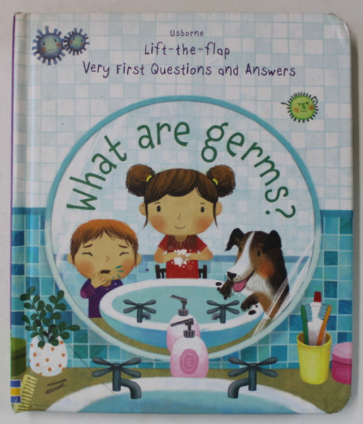 WHAT ARE GERMS ? , LIFT - THE - FLAP , VERY FIRST QUESTIONS AND ANSWERS , CARTE INTERACTIVA , 2017