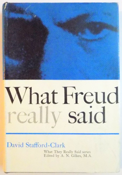 WHAT FREUD REALLY SAID de DAVID STAFFORD - CLARK, 1965