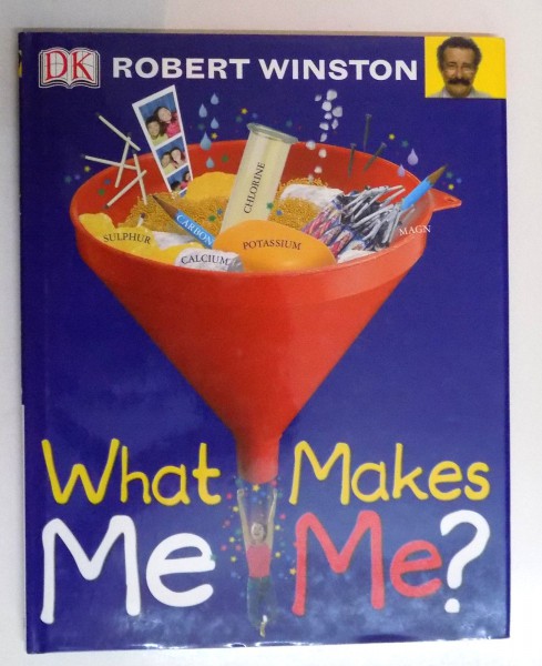 WHAT MAKES ME ME? de ROBERT WINSTON , 2004