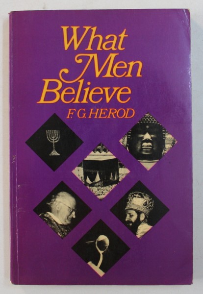 WHAT MEN BELIEVE by F. G. HEROD , 1975