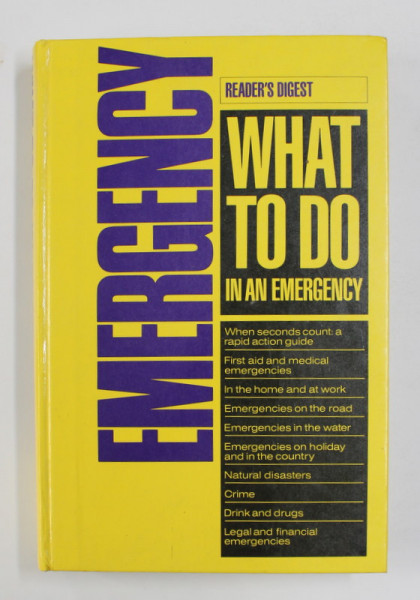 WHAT TO DO IN AN EMERGENCY - A RAPID ACTION GUIDE  , 1986