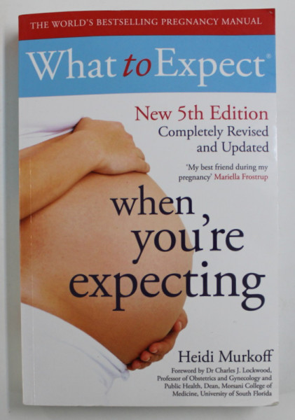 WHAT TO EXPECT WHEN YOU 'RE EXPECTING by HEIDI MURKOFF , 2016