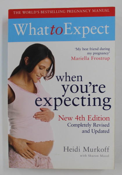 WHAT TO EXPECT WHEN YOU'RE EXPECTING by HEIDI MURKOFF , 2009