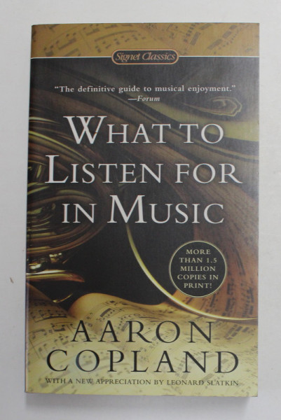 WHAT TO LISTEN FOR IN MUSIC by AARON COPLAND , 2011