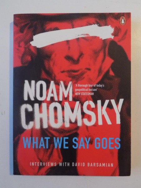 WHAT WE SAY GOES by NOAM CHOMSHY , 2009