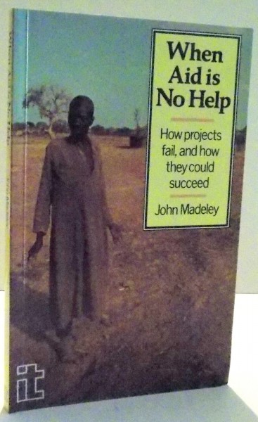 WHEN AID IS NO HELP by JOHN MADELEY , 1991