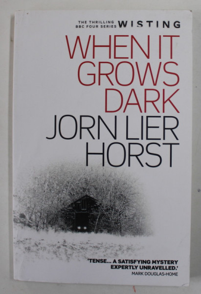 WHEN IT GROWS DARK by JORN LIER HORST , 2017