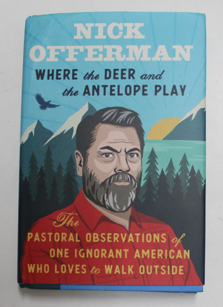 WHERE THE DEER AND THE ANTELOPE PLAY  by NICK OFFERMAN , 2021