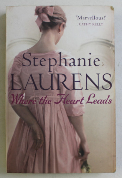 WHERE THE HEART LEADS , FROM THE CASEBOOK OF BARNABY ADAIR by STEPHANIE LAURENS , 2008