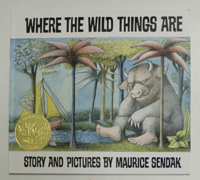 WHERE THE WILD THINGS ARE , story and pictures by MAURICE SENDAK , 2013