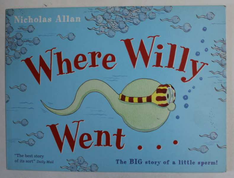 WHERE WILLY WENT ...by NICHOLAS ALLAN , 2006