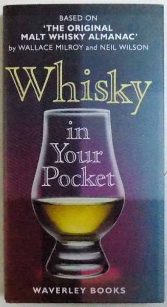 WHISKY IN YOUR POCKET by WALLACE MILROY and NEIL WILSON , 2010