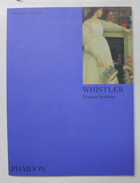 WHISTLER by FRANCES SPALDING , 1994