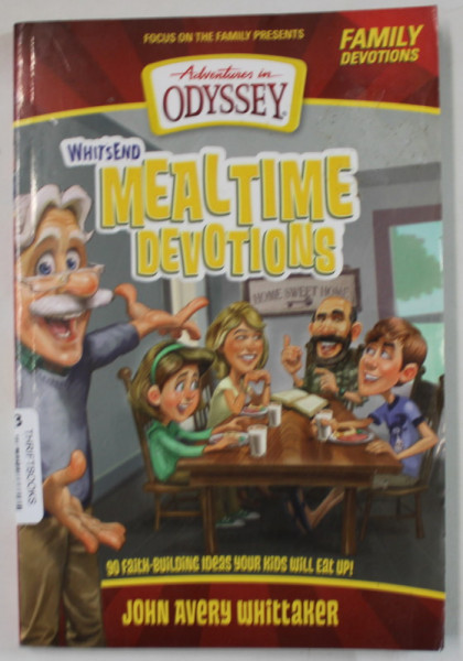 WHIT 'S END , MEALTIME DEVOTIONS by JOHN AVERY WHITTAKER , 2013