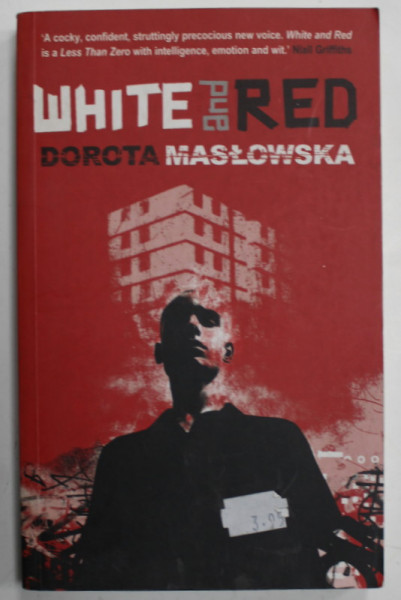 WHITE AND RED by DOROTA MASLOWSKA , 2005