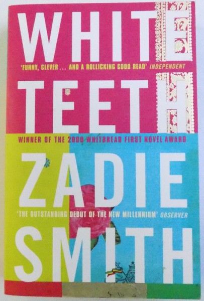 WHITE TEETH  by ZADIE SMITH , 2000