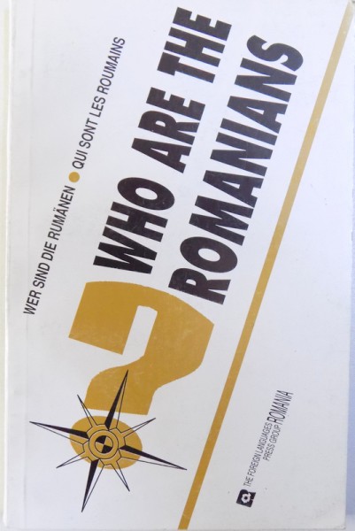 WHO ARE THE ROMANIANS ?  - ANTHOLOGY by VICTOR BOTEZ ...NICOLAE SARAMBEI
