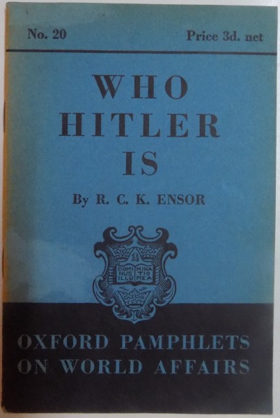 WHO HITLER IS by R.C.K. ENSOR , 1939