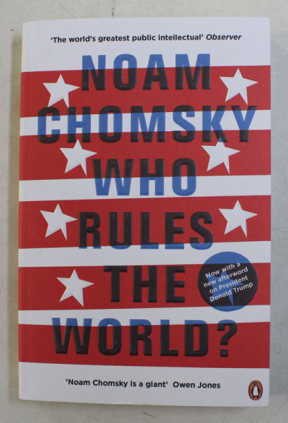 WHO RULES THE WORLD ? by NOAM CHOMSKY , 2017