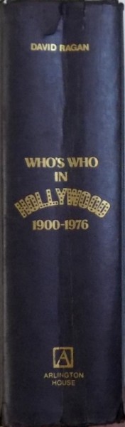 WHO 'S WHO IN HOLLYWOOD 1900  - 1976 by DAVID RAGAN , 1976