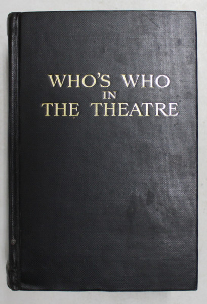 WHO 'S WHO IN THE THEATRE - A BIOGRAPHICAL RECORD OF THE CONTEMPORARY STAGE , edited by FREDA GAYE , 1967