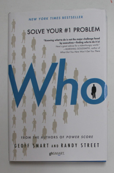 WHO - THE A METHOD FOR HIRING by GEOFF SMART and RANDY STREET , 2008