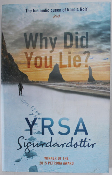 WHY DID YOU LIE ? by YRSA SIGURDARDOTTIR , 2018