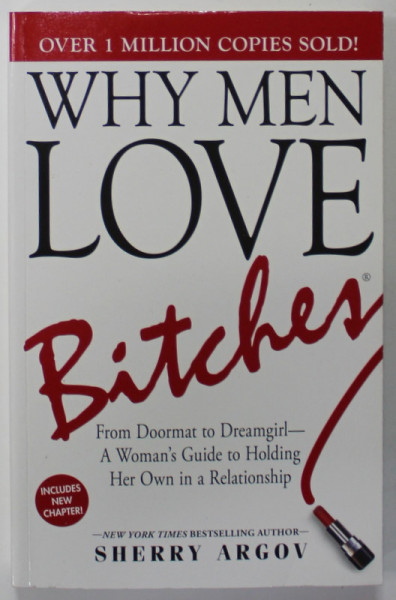 WHY MEN LOVE BITCHES by SHERRY ARGOV , 2002