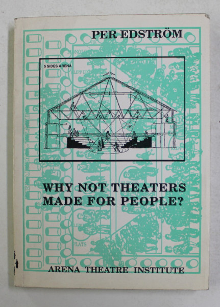 WHY NOT THEATERS MADE FOR PEOPLE ? by PER EDSTROM , 1976