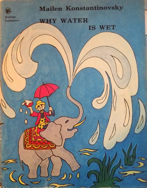 WHY WATER IS WET, 1976