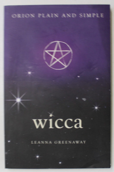 WICCA by LEANNA GREENAWAY , ORION PLAIN AND SIMPLE , 2017, PREZINTA URME DE UZURA