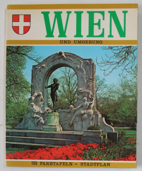 WIEN UND UMGEBUNG von ROBERT DONAT , 155 FARBTAFELN - STADTPLAN , ANII '70