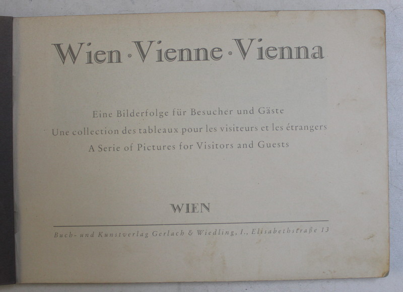 WIEN , VIENNE , VIENNA - A SERIE OF PICTURES FOR VISITORS AND GUESTS