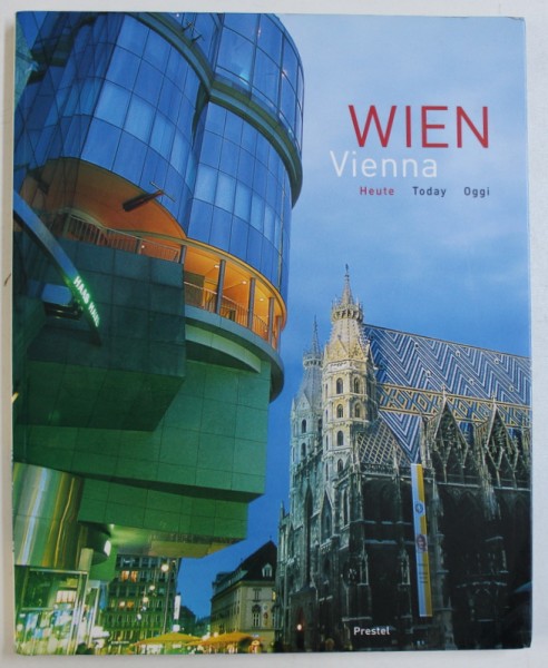 WIEN/VIENNA/VIENNA - HEUTE/TODAY/OGGI, 2004