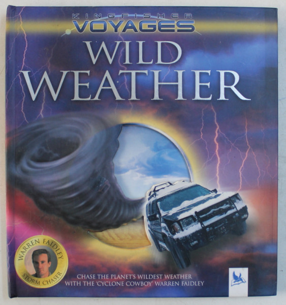 WILD WEATHER  by WARREN FAIDLEY , 2006