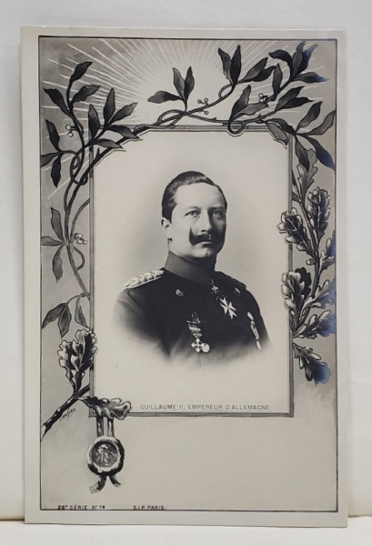 WILHELM II , IMPARATUL GERMANIEI , CARTE POSTALA ILUSTRATA , CLASICA