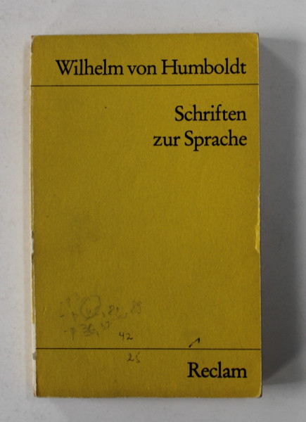 WILHELM VON HUMBOLDT - SCHRIFTEN ZUR SPRACHE , herausgegeben von MICHAEL BOHLER , 1973