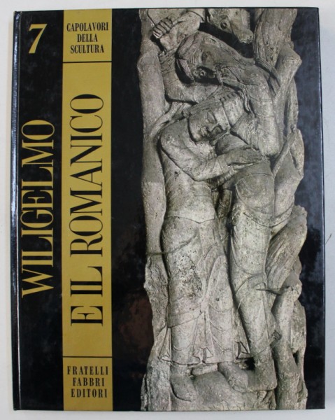 WILIGELMO E IL ROMANICO di MARIO ROTILI , 1968