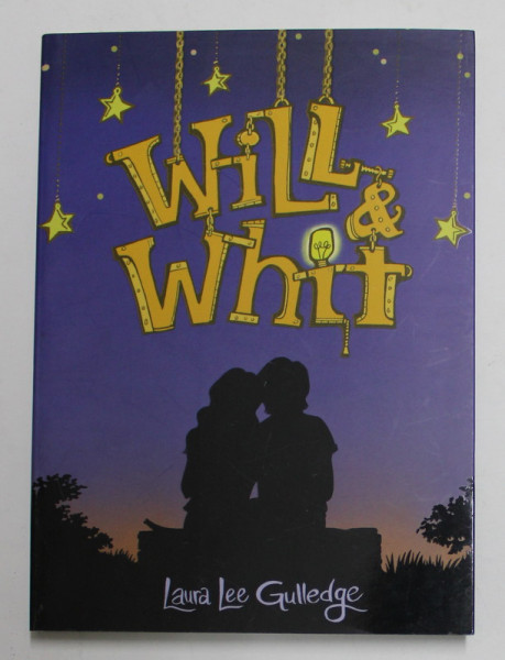 WILL and WHIT by LAURA LEE GULLEDGE , 2013, BENZI DESENATE *